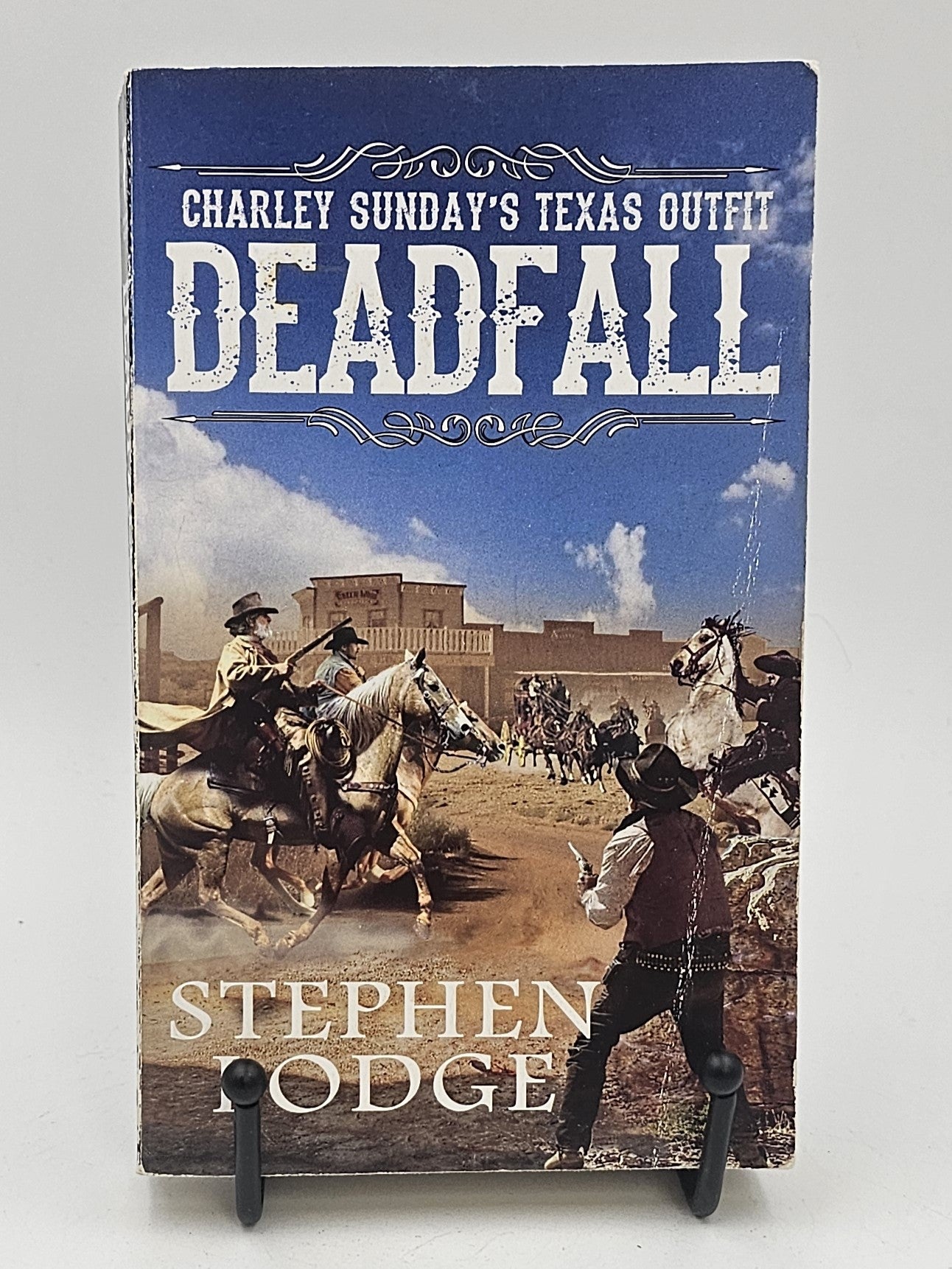 Deadfall by Stephen Lodge (Charley Sunday's Texas Outfit! #2)