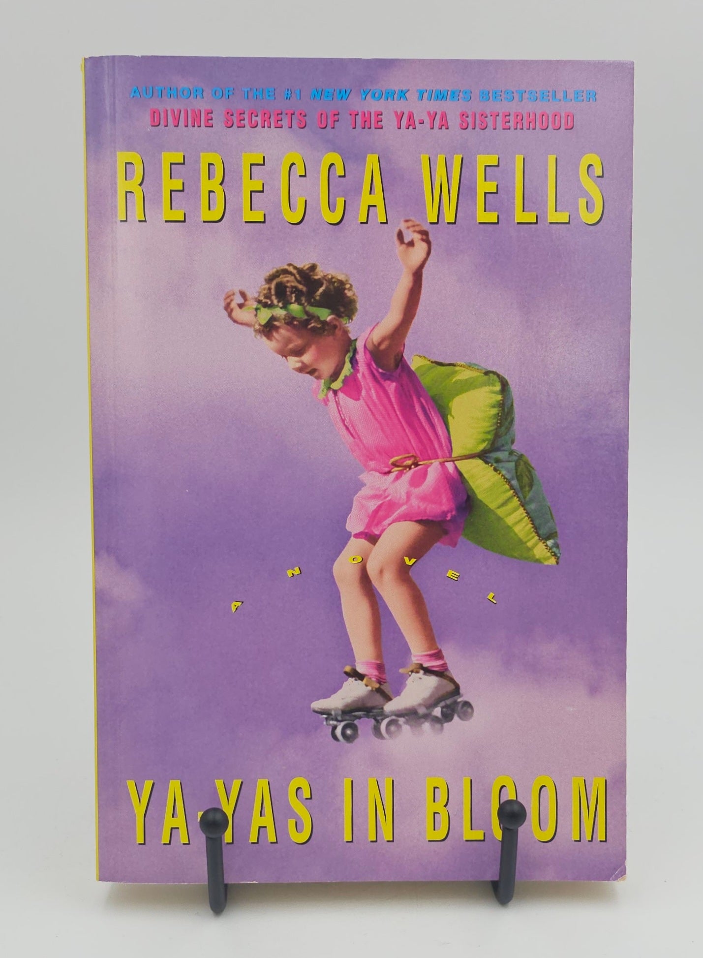 Ya-Yas in Bloom by Rebecca Wells (Ya Yas #3)
