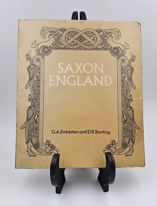 Saxon England By: G.A. Embleton and D.R. Banting