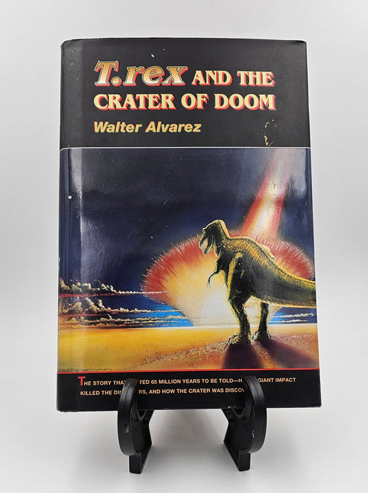 T.Rex and the Crater of Doom By: Walter Alvarez