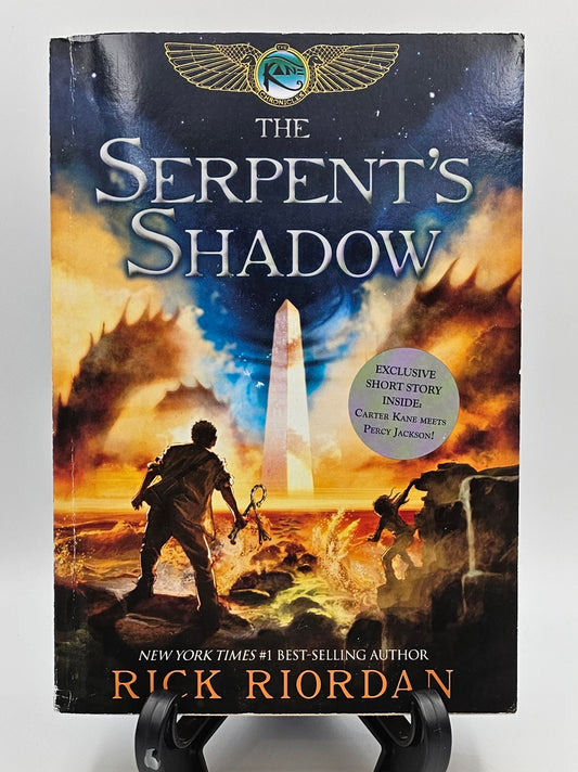 The Serpent's Shadow By: Rick Riordan (The Kane Chronicles Series #3)