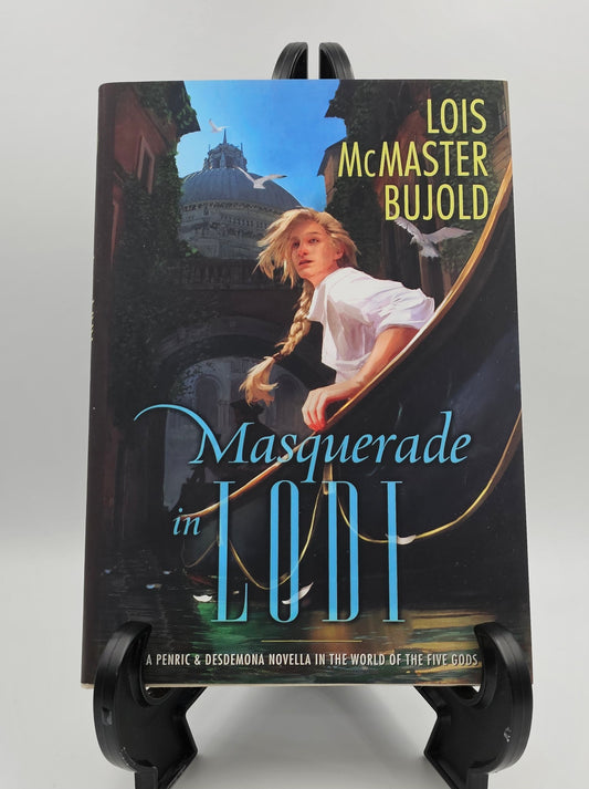 Masquerade in Lodi By: Lois McMaster Bujold SIGNED (Penric and Desdemona Series #9)