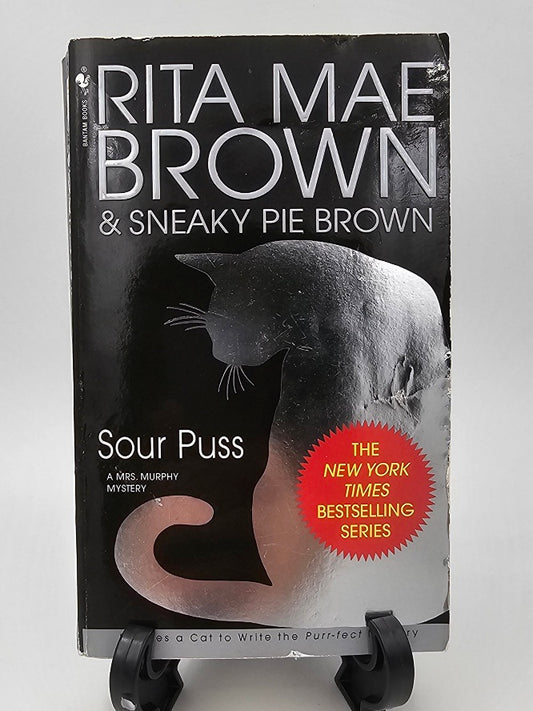 Sour Puss By: Rita Mae Brown & Sneaky Pie Brown (Mrs. Murphy Series #14)