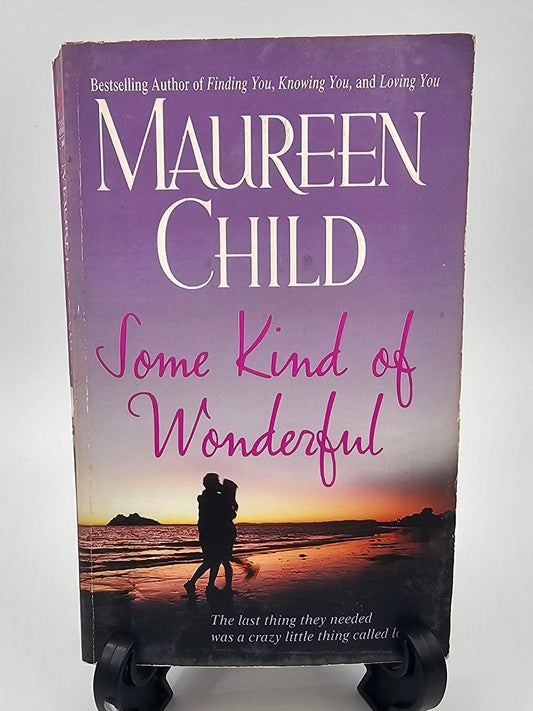 Some Kind of Wonderful By: Maureen Child