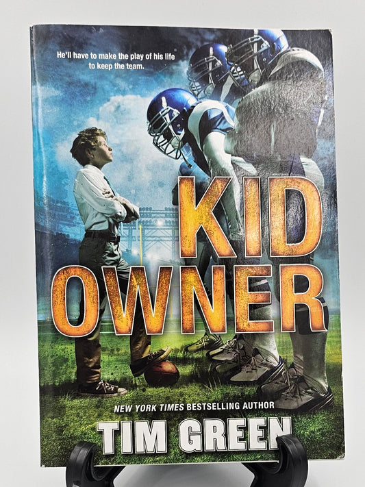 Kid Owner By: Tim Green
