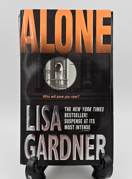 Alone By: Lisa Gardner (Detective D.D. Warren Series #1)