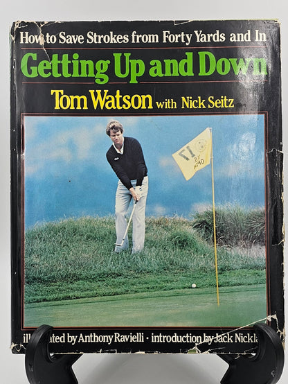 Getting Up and Down By: Tom Watson with Nick Seitz