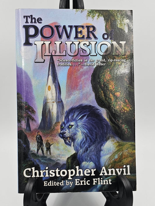 The Power of Illusion By: Christopher Anvil edited by Eric Flint