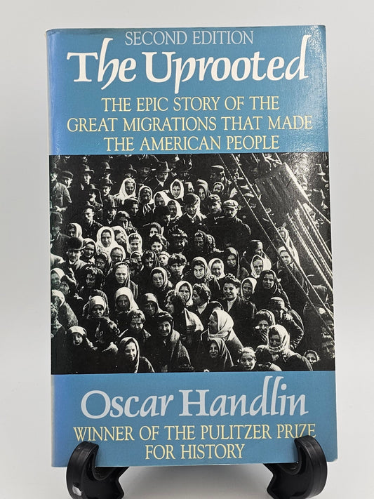 The Uprooted By: Oscar Handlin