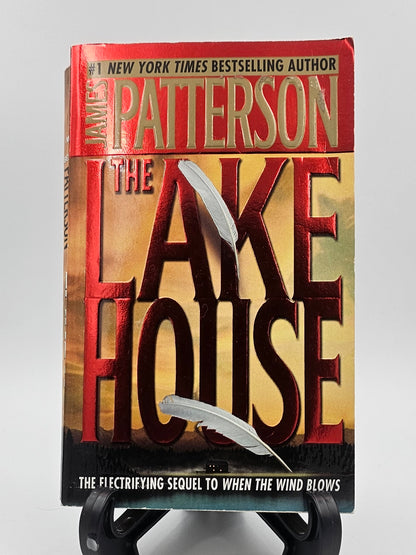 The Lake House By: James Patterson (When the Wind Blows Series #2)