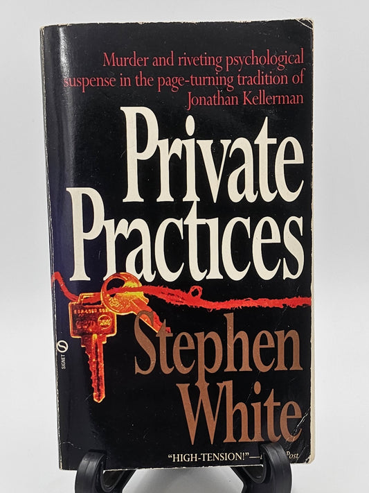 Private Practices By: Stephen White (Alan Gregory Series #2)