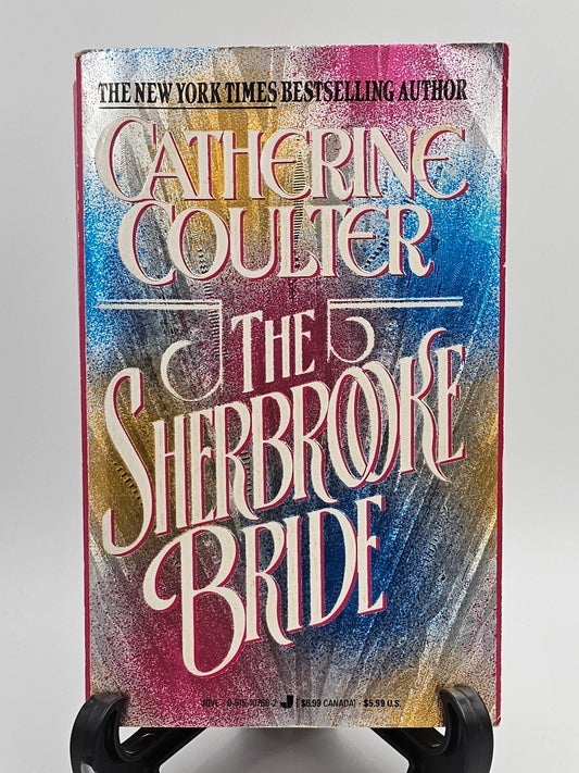 The Sherbrooke Bride By: Catherine Coulter (Sherbrooke Brides Series #1)