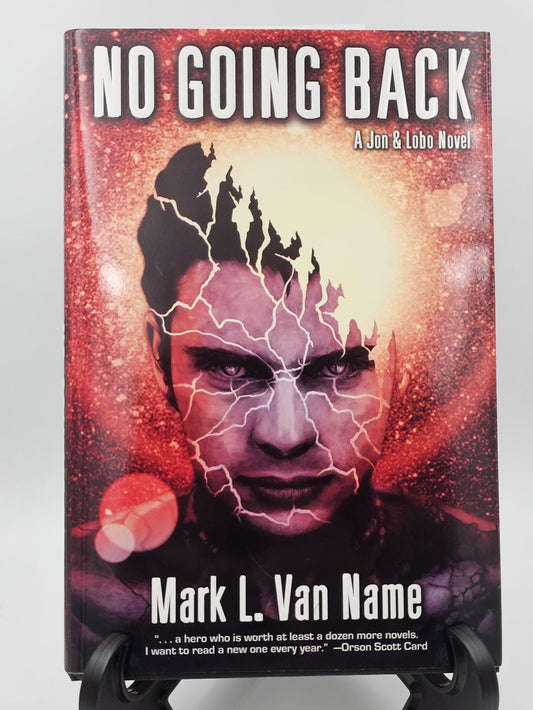 No Going Back By: Mark L. Van Name (Jon & Limbo Series #5)