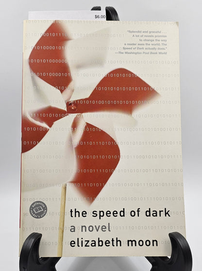 The Speed of Dark By: Elizabeth Moon