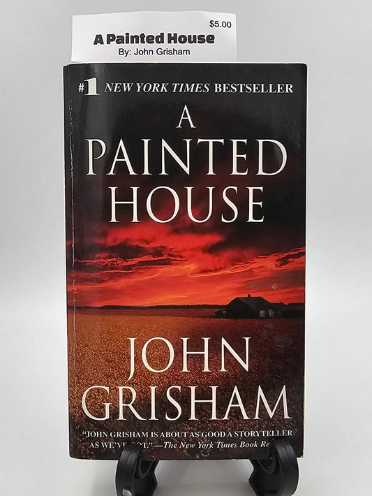 A Painted House By: John Grisham