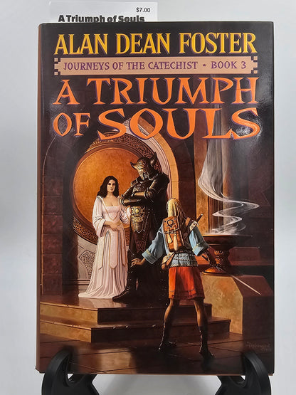 A Triumph of Souls By: Alan Dean Foster (Journeys of the Catechist Series #3)