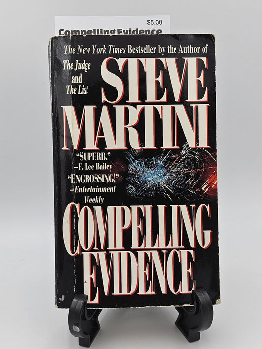 Compelling Evidence By: Steve Martini (Paul Madriani Series #1)