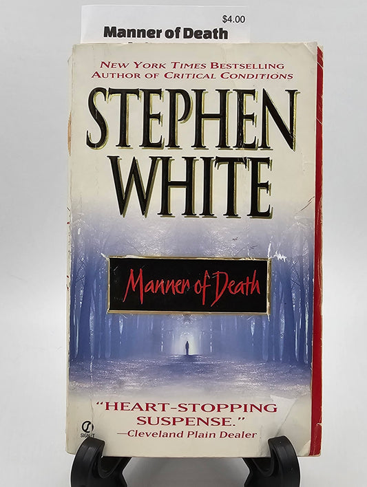 Manner of Death By: Stephen White (Alan Gregory Series #7)