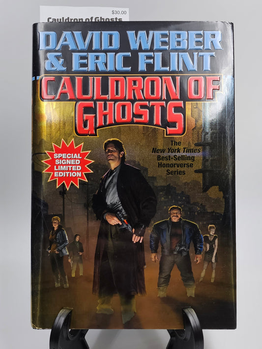 Cauldron of Ghosts By: David Weber & Eric Flint SIGNED (Honorverse: Crown of Slaves Series #3)