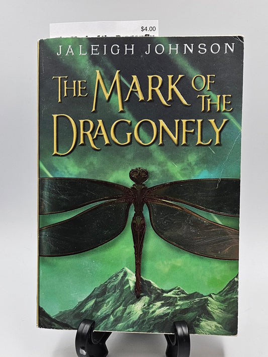 The Mark of the Dragonfly By: Jaleigh Jognson (World of Solace Series #1)