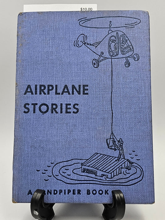 Airplane Stories By: Marion Conger, pictures by Harlow Rockwell