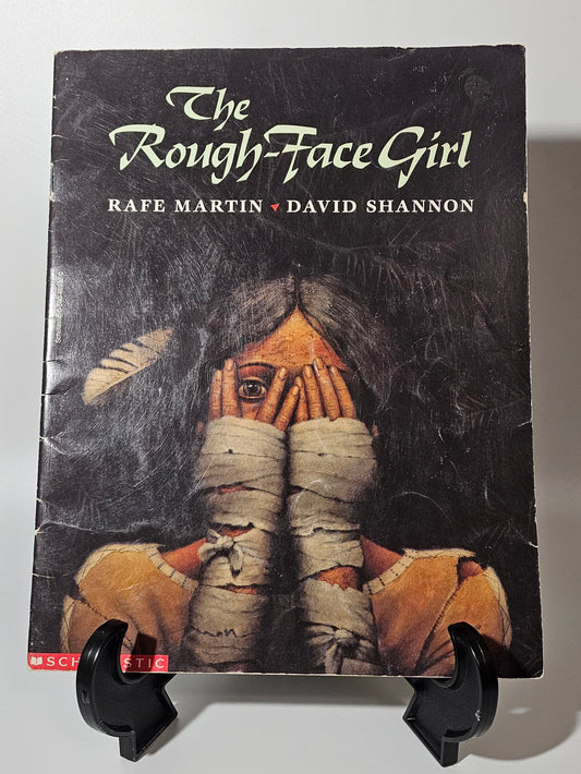 The Rough-Faced Girl By: Rafe Martin and David Shannon