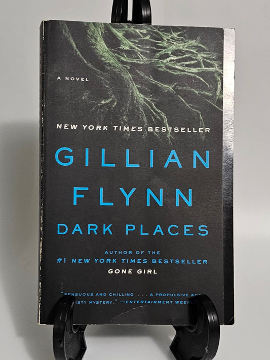 Dark Places By: Gillian Flynn