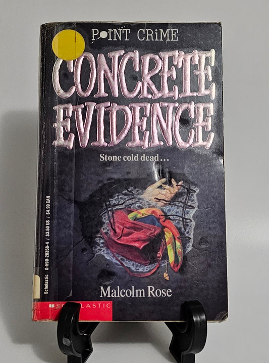 Concrete Evidence by Malcolm Rose