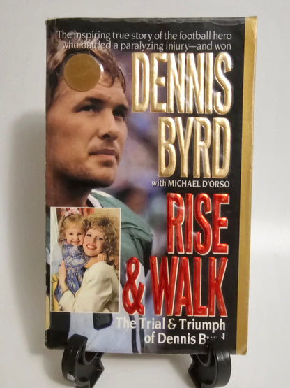 Rise & Walk by Dennis Byrd