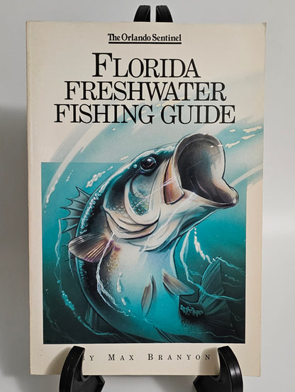 Florida Freshwater Fishing Guide by Max Branyon