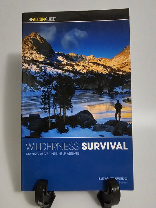 Wilderness Survival By: Suzanne Swedo