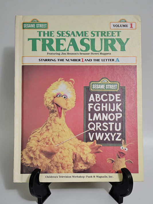 The Sesame Street Treasury: Starring the Number 1 and the Letter A By: Children's Television Workshop/Funk & Wagnalls. Inc. (Sesame Street Treasury Series #1)