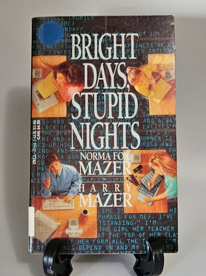 Bright Days, Stupid Nights by Norma Fox Mazer and Harry Mazer