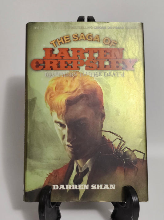 The Saga of Larten Crepsley Brothers of Death by Darren Shan (The Saga of Larten Crepsley #4)