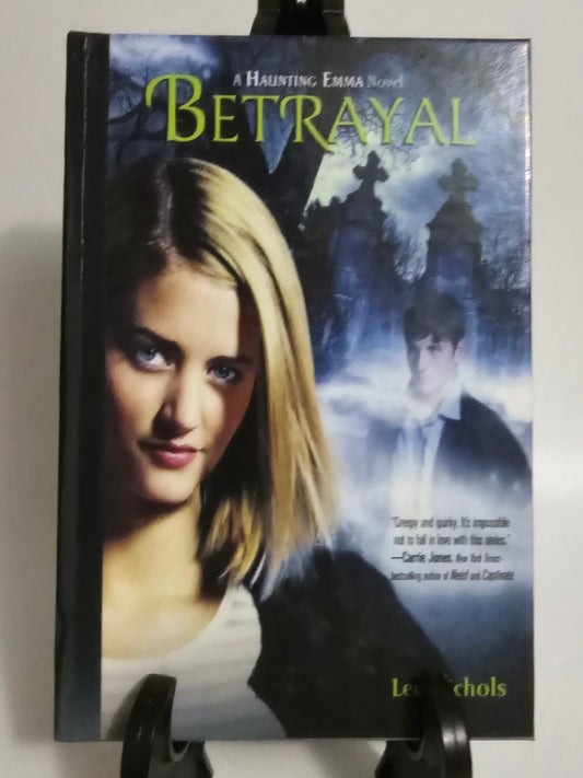Betrayal by Lee Nichols (Haunting Emma Series #2)