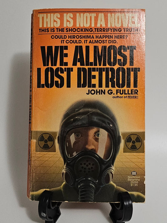 We Almost Lost Detroit By: John G. Fuller