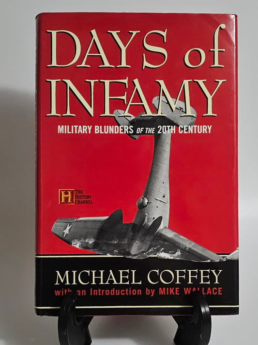 Days of Infamy By: Michael Coffey