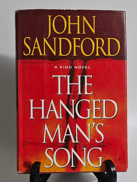 The Hanged Man's Song By: John Sandford (Kidd and LuEllen Series #4)