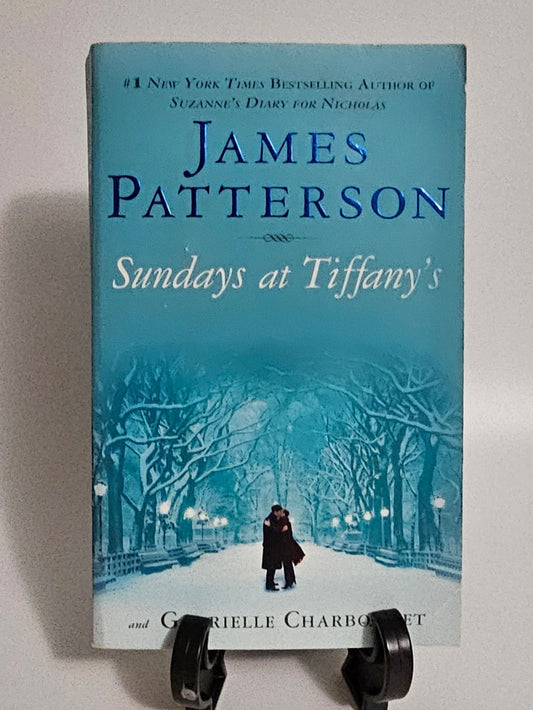 Sundays at Tiffany's By: James Patterson