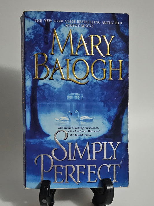Simply Perfect By: Mary Balogh (Simply Quartet #4)