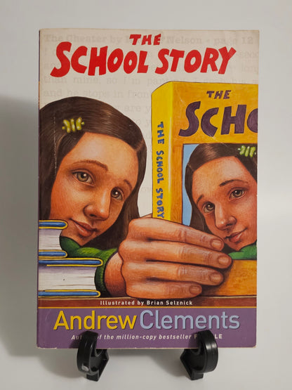 The School Story by: Andrew Clements