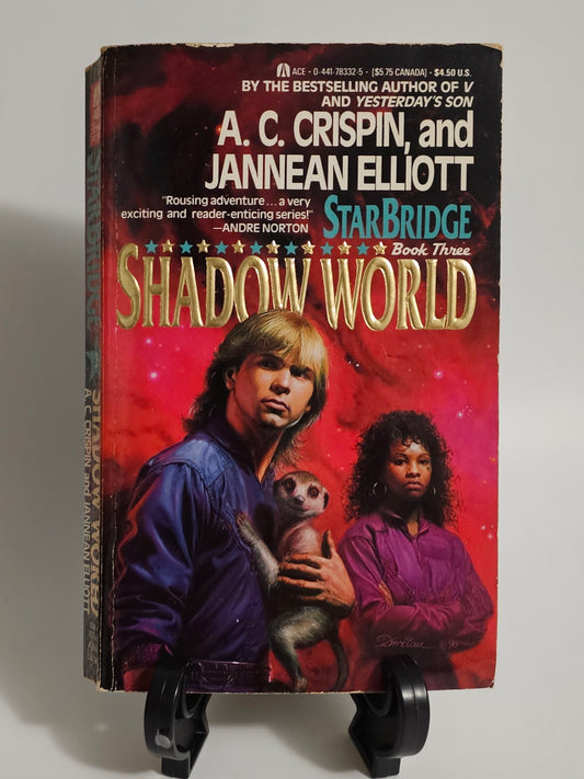 Shadow World By: A. C. Crispin and Jannean Elliott (StarBridge Series #3)