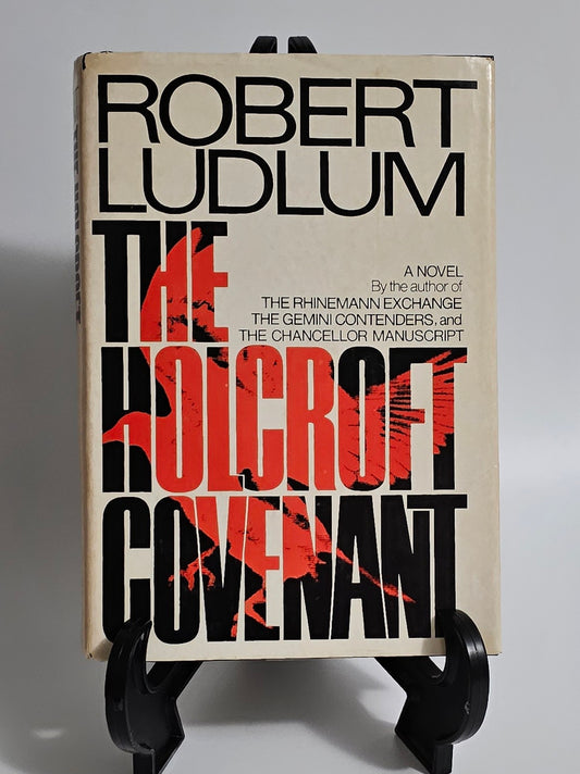 The Holcroft Covenant By: Robert Ludlum