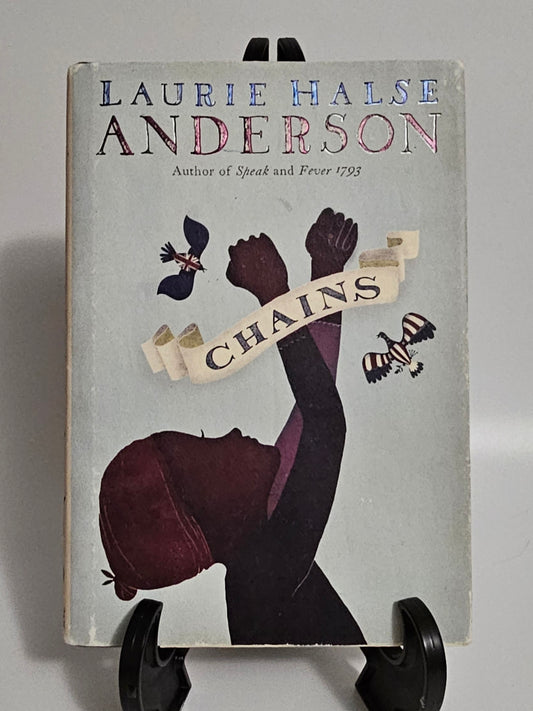 Chains by Laurie Halse Anderson **Signed** (Seeds of America Series #1)