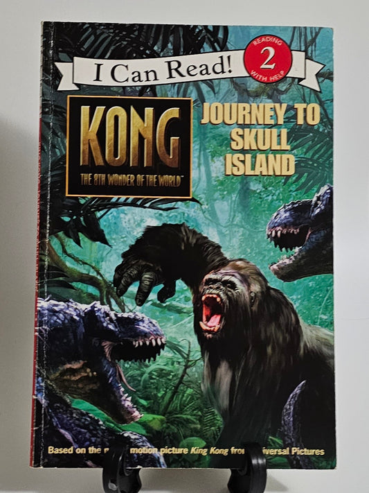 King Kong: Journey to Skull Island By: Jennifer Frantz illustrated by Peter Bollinger and Robert Papp