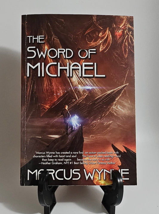 The Sword of Michael By: Marcus Wynne