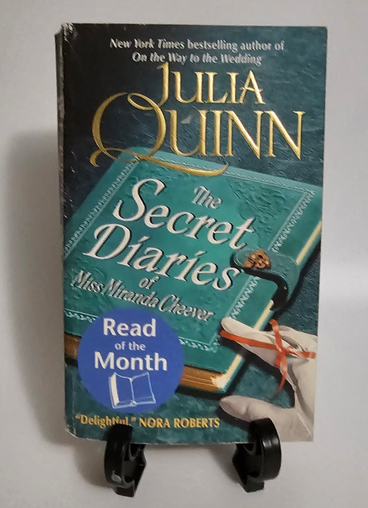 The Secret Diaries of Miss Miranda Cheever By: Julia Quinn (Bevelstoke Series #1)