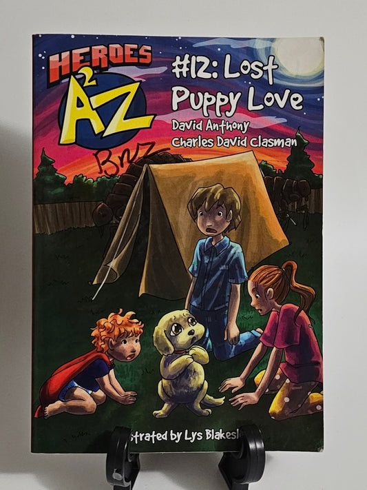 Lost Puppy Love By: David Anthony and Charles David Clasman
