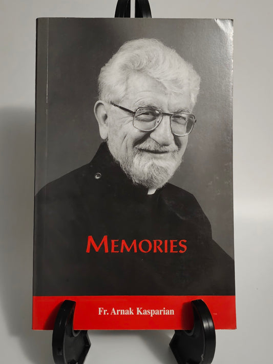 Memories by Fr. Arnak Kasparian