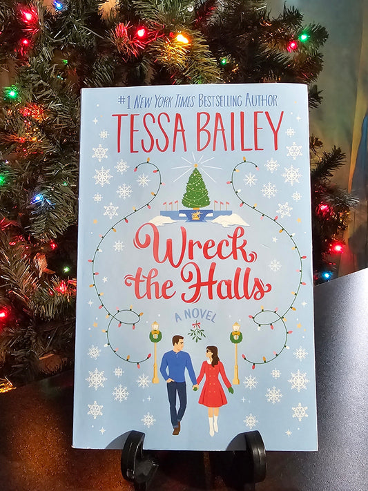Wreck the Halls by Tessa Bailey